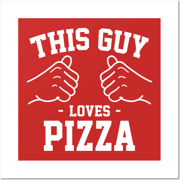 This guy loves pizza Wall Art by Lazarino